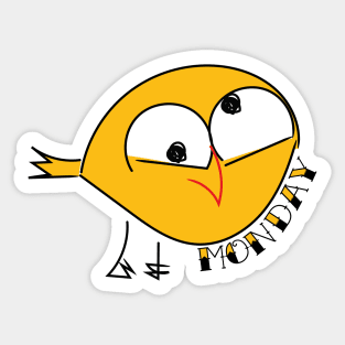 Bird funny animals quote monday Sticker